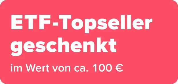 Störer in korall mit weißer Schrift ETF-Topseller geschenkt